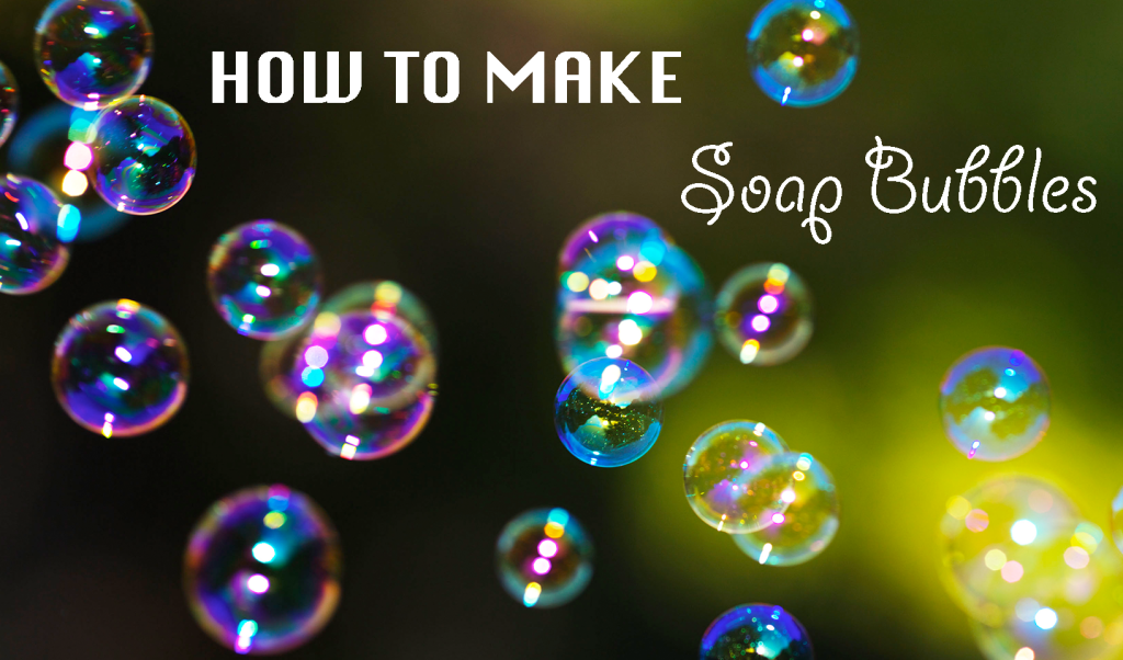 homemade soap bubbles