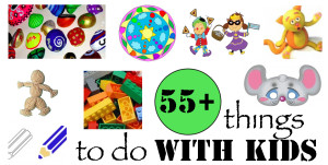 55 things to do with kids
