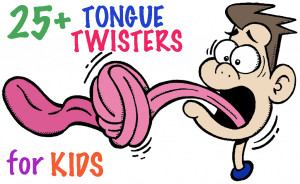 tongue twisters